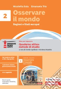 Osservare il mondo. Idee per imparare. Erickson Scuola quaderno attivo: metodo di studio. Per la Scuola media. Vol. 2 libro
