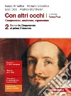 Con altri occhi Plus. Comprendere, analizzare, argomentare. Ediz. rossa. Per le Scuole superiori. Con e-book. Con espansione online. Vol. 2: Dal tardo Cinquecento al primo Ottocento libro di Armellini Guido Colombo Adriano Bosi Luigi