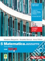 Matematica.azzurro. Con Tutor. Per le Scuole superiori. Con e-book. Con espansione online. Vol. 5 libro usato