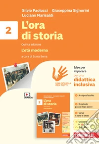 Ora di storia. Idee per imparare. Per la Scuola media (L'). Vol. 2: L' età moderna libro