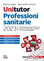 Unitutor Professioni sanitarie 2023. Test di ammissione per Professioni sanitarie, Biotecnologie, Farmacia, CTF, Scienze biologiche. Con e-book libro