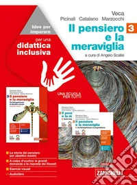 Pensiero e la meraviglia. Idee per imparare. BES. Per le Scuole superiori (Il). Vol. 3: Da Schopenhauer al dibattito attuale libro