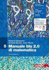 Manuale blu 2.0 di matematica. Per le Scuole superiori. Vol. 5 libro