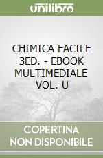 CHIMICA FACILE 3ED. - EBOOK MULTIMEDIALE VOL. U libro
