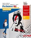 Performer B2 updated. Ready for First and INVALSI. Student's Book. Per le Scuole superiori. Con espansione online