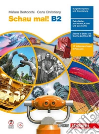 Schau mal! Niveau B2. Per le Scuole superiori libro