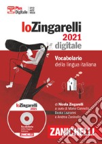 Lo Zingarelli 2021. Vocabolario della lingua italiana. DVD-ROM. Con Contenuto digitale (fornito elettronicamente) libro