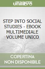 STEP INTO SOCIAL STUDIES  - EBOOK MULTIMEDIALE VOLUME UNICO libro