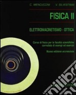 Fisica II. Elettromagnetismo. Ottica libro