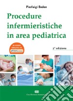 Procedure Infermieristiche in area pediatrica libro