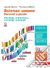 Scienze umane. Percorsi e parole. Psicologia, antropologia, sociologia, pedagogia. Per le Scuole superiori. Con Contenuto digitale (fornito elettronicamente) libro di Scalisi Angelo Nicola Francesca