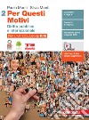 Per questi motivi. Per l'articolazione RIM. Per le Scuole superiori. Con e-book. Con espansione online. Vol. 2: Diritto pubblico e internazionale libro di Monti Paolo Monti Silvia