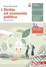 Diritto ed economia politica. Per le Scuole superiori. Con e-book. Con espansione online. Vol. 1 libro