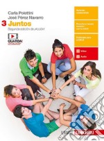 Juntos. Per le Scuole superiori. Con e-book. Vol. 3 libro