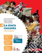 Storia racconta. Per la Scuola media. Con Contenuto digitale (fornito elettronicamente) (La). Vol. 2: L' Età moderna libro