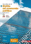 Diritto ed economia politica. Per le Scuole superiori. Con Contenuto digitale (fornito elettronicamente). Vol. 3 libro