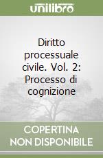 Diritto processuale civile. Vol. 2: Processo di cognizione