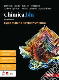 Chimica.blu. Dalla materia all'elettrochimica. Per le Scuole superiori