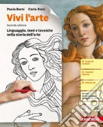 VIVI L'ARTE 2ED. - VOLUME UNICO (LDM) libro