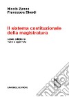 Il sistema costituzionale della magistratura libro