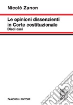 Le opinioni dissenzienti in Corte costituzionale libro