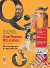 ConTextos literarios. De los orígines a nuestros días. Per le Scuole superiori. Con e-book libro di Garzillo Liliana Ciccotti Rachele