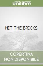 HIT THE BRICKS libro