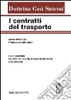 I contratti del trasporto. Con aggiornamento online. Vol. 2: Nautica da diporto, trasporto terrestre e ferroviario libro