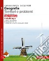 Geografia: Territori e problemi. Per le Scuole superiori. Con e-book. Con espansione online. Vol. 1: Italia; Europa libro