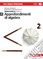 Matematica.bianco. Modulo I: Approfondimento di algebra. Per le Scuole superiori. Con espansione online libro