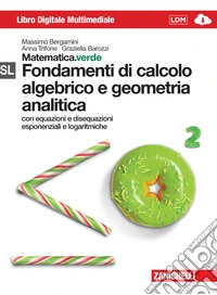 Matematica.verde. Con Maths in english. Modulo S-L.verde. Fondamenti di calcolo algebrico e geometria analitica. Per le Scuole superiori. Con e-book. Con espansione online