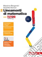 Lineamenti di matematica. Con Tutor. Per le Scuole superiori. Con espansione online. Vol. 2 libro