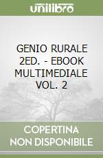 GENIO RURALE 2ED. - EBOOK MULTIMEDIALE VOL. 2