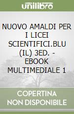 NUOVO AMALDI PER I LICEI SCIENTIFICI.BLU (IL) 3ED. - EBOOK MULTIMEDIALE 1 libro