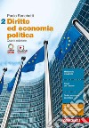 Diritto ed economia politica. Per le Scuole superiori. Con Contenuto digitale (fornito elettronicamente) libro