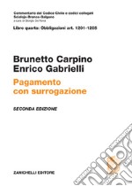 Pagamento con surrogazione. Art. 1201-1205