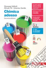 Chimica adesso. Per le Scuole superiori. Con e-book. Con espansione online libro