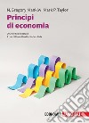 Principi di economia. Con e-book libro di Mankiw N. Gregory Taylor Mark P.