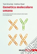 Genetica molecolare umana. Con e-book