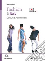 Fashion & Italy. Colours & accessories. Per le Scuole superiori. Con e-book. Con espansione online