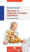 Manuale di diagnosi e terapia pediatrica libro