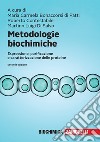 Metodologie biochimiche. Espressione, purificazione e caratterizzazione delle proteine. Con espansione online libro