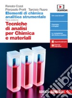 Elementi di chimica analitica strumentale. Tecniche di analisi per chimica e materiali. Per le Scuole superiori. Con e-book. Con espansione online libro usato