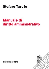Manuale di diritto amministrativo libro