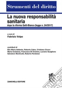 La Nuova Responsabilità Sanitaria Dopo La Riforma Gelli-Bianco (legge N ...