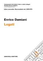 Libro secondo: Successioni art. 649-673. Legati libro