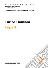 Libro secondo: Successioni art. 649-673. Legati libro di Damiani Enrico