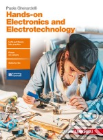 Hands-on electronics and electrotechnology. Per le Scuole superiori. Con aggiornamento online libro usato