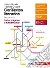 Contextos literarios. Volume unico. Per le Scuole superiori. Con aggiornamento online libro