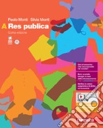 Res publica. Per le Scuole superiori. Con espansione online. Vol. A libro